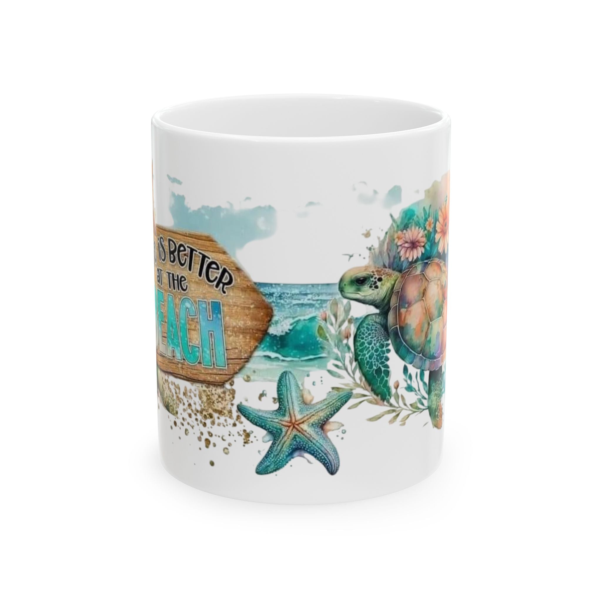 Beach Turtle Ceramic Mug — "Life Is Better at the Beach" Ocean Coffee Cup (11oz/15oz)