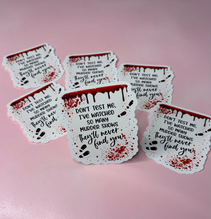 Dont Test me Sticker