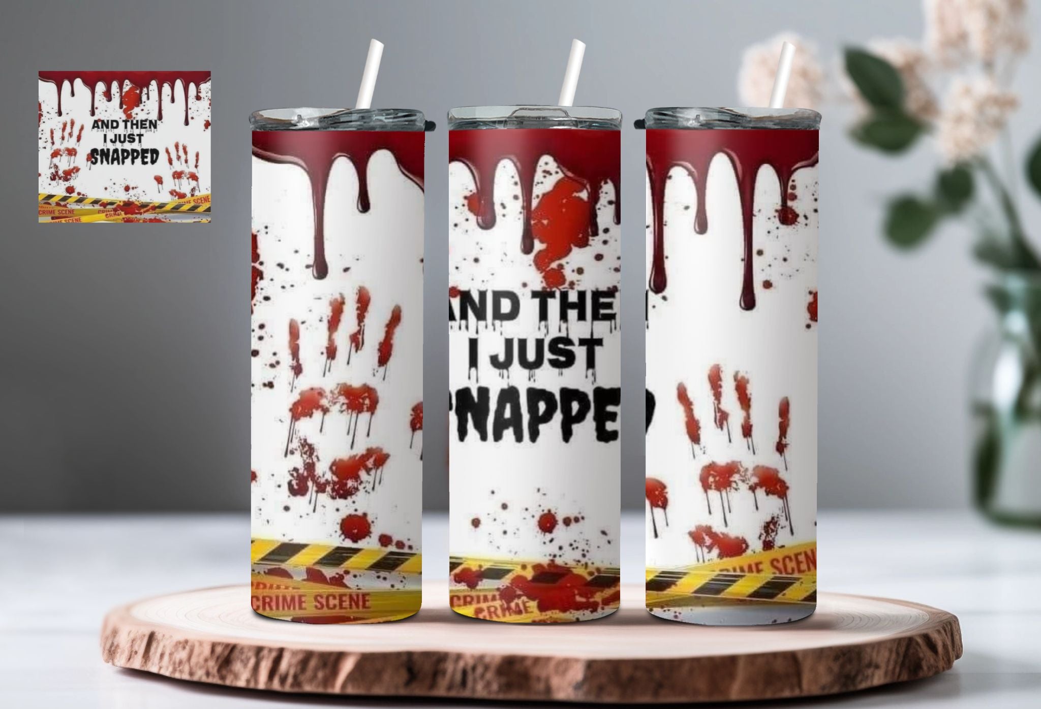 Just Snapped Tumbler